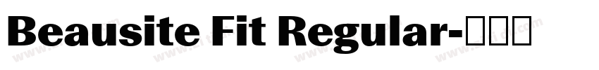 Beausite Fit Regular字体转换 Beausite Fit Regular字体转换